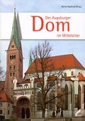 Cover: Der Augsburger Dom im Mittelalter - Wi&szlig;ner-Verlag