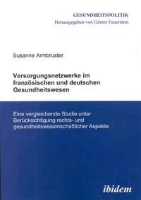 Abbildung von: Versorgungsnetzwerke im französischen und deutschen Gesundheitswesen - Ibidem