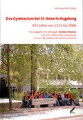 Cover: Das Gymnasium bei St. Anna in Augsburg - Wi&szlig;ner-Verlag