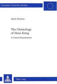 Abbildung von: The Christology of Hans Küng - Peter Lang Verlag
