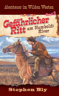 Enlarge image Cover: Gefährlicher Ritt am Humboldt River - Christliche Verlagsgesellschaft