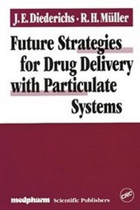 Enlarge image Cover: Future Strategies for Drug Delivery with Particulate Systems - Medpharm