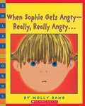 Cover: When Sophie Gets Angry-Really, Really Angry - Scholastic US