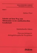 Cover: Schritte auf dem Weg zum Miteinander in der multikulturellen Gesellschaft - ibidem
