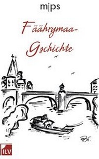 Abbildung von: Fäährymaa-Gschichte - IL-Verlag GmbH
