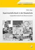 Cover: Experimentelle Musik in der Hauptschule - Wi&szlig;ner-Verlag