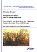 Cover: Sowjetisches Erbe und ukrainische Nation - ibidem