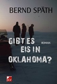 Abbildung von: Gibt es Eis in Oklahoma? - IL-Verlag GmbH