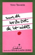 Cover: Nur da wo du bist da ist nichts - konkursbuch