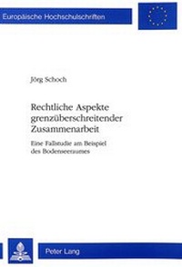 Abbildung von: Rechtliche Aspekte grenzüberschreitender Zusammenarbeit - Peter Lang Verlag