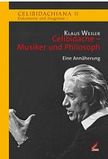 Cover: Celibidache - Musiker und Philosoph - Wi&szlig;ner-Verlag