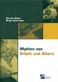 Cover: Mythen von Arbeit und Altern - echomedia buchverlag