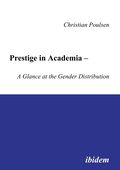 Cover: Prestige in Academia - A Glance at the Gender Distribution - ibidem