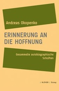 Cover: Erinnerung an die Hoffnung - Klever Verlag