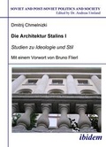 Cover: Die Architektur Stalins - ibidem