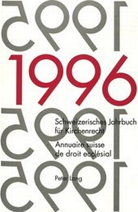 Abbildung von: Schweizerisches Jahrbuch für Kirchenrecht. Band 1 (1996)- Annuaire suisse de droit ecclésial. Volume 1 (1996) - Peter Lang Verlag