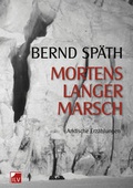 Cover: Mortens langer Marsch - IL-Verlag GmbH