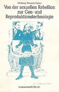Cover: Von der sexuellen Rebellion zur Gen- und Reproduktionstechnologie - konkursbuch