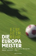 Cover: Die Europameister - Eine Heimkehr - echomedia buchverlag