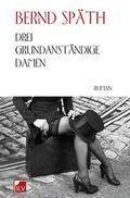 Cover: Drei grundanst&auml;ndige Damen - IL-Verlag GmbH