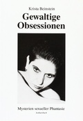 Cover: Gewaltige Obsessionen. Mysterien sexueller Phantasie - konkursbuch