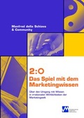 Cover: 2:0 Das Spiel mit dem Marketingwissen - echomedia buchverlag