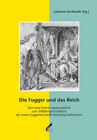 Enlarge image Cover: Die Fugger und das Reich - Wißner-Verlag