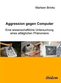 Abbildung von: Aggression gegen Computer - Ibidem