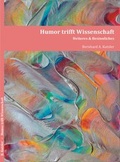 Cover: Humor trifft Wissenschaft - Kutzler, Bernhard
