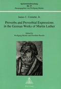 Cover: Proverbs and Proverbial Expressions in the German Works of Martin Luther - Peter Lang Verlag