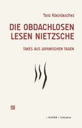 Cover: Die Obdachlosen lesen Nietzsche - Klever Verlag