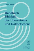 Cover: Handbuch Didaktik des &Uuml;bersetzens und Dolmetschens - Iudicium