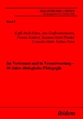 Cover: Im Vertrauen und in Verantwortung - 10 Jahre dialogische P&auml;dagogik - ibidem
