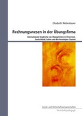 Cover: Rechnungswesen in der &Uuml;bungsfirma - Uni-Press Graz