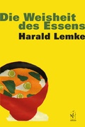 Cover: Die Weisheit des Essens - Iudicium