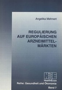 Abbildung von: Regulierung auf europäischen Arzneimittelmärkten - Peter Lang Verlag