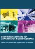 Cover: &Ouml;konomische Effekte der Universit&auml;ten in der Steiermark - Uni-Press Graz