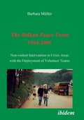 Cover: The Balkan Peace Team 1994-2001 - ibidem