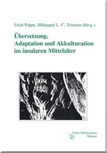 Cover: &Uuml;bersetzung, Adaption und Akkulturation im insularen Mittelalter - Nodus