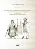 Cover: Waffen und Uniformen des r&ouml;mischen Heeres der Prinzipatsepoche nach den Grabreliefs Noricums und Pannoniens - Uni-Press Graz