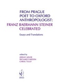 Cover: From Prague Poet to Oxford Anthropologist: Franz Baermann Steiner Celebrated - Iudicium