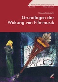 Cover: Grundlagen der Wirkung von Filmmusik - Wi&szlig;ner-Verlag