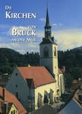 Cover: Die Kirchen von Bruck an der Mur - Verlag Di&ouml;zesanmuseum Graz