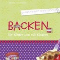 Cover: Backen f&uuml;r Kinder und mit Kindern - Wi&szlig;ner-Verlag