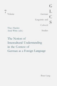 Enlarge image Cover: The Notion of Intercultural Understanding in the Context of German as a Foreign Language - Peter Lang Verlag
