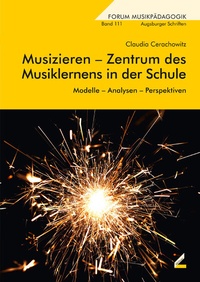 Abbildung von: Musizieren - Zentrum des Musiklernens in der Schule - Wißner-Verlag