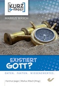 Cover: Existiert Gott? - Christliche Verlagsgesellschaft