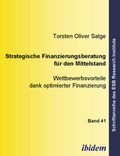 Cover: Strategische Finanzierungsberatung f&uuml;r den Mittelstand - ibidem