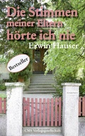 Cover: Die Stimmen meiner Eltern h&ouml;rte ich nie - CMS Verlagsgesellschaft