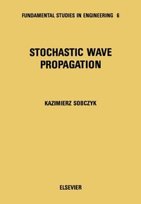 Enlarge image Cover: Stochastic Wave Propagation - Elsevier